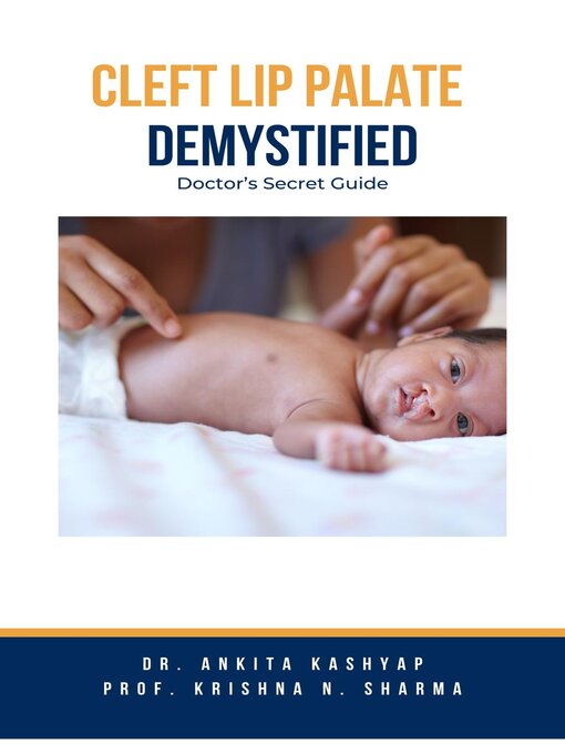 Title details for Cleft Lip Palate Demystified by Dr. Ankita Kashyap - Available